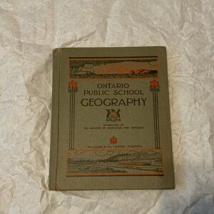 VINTAGE TEXTBOOK - ONTARIO PUBLIC SCHOOL GEOGRAPHY 1938